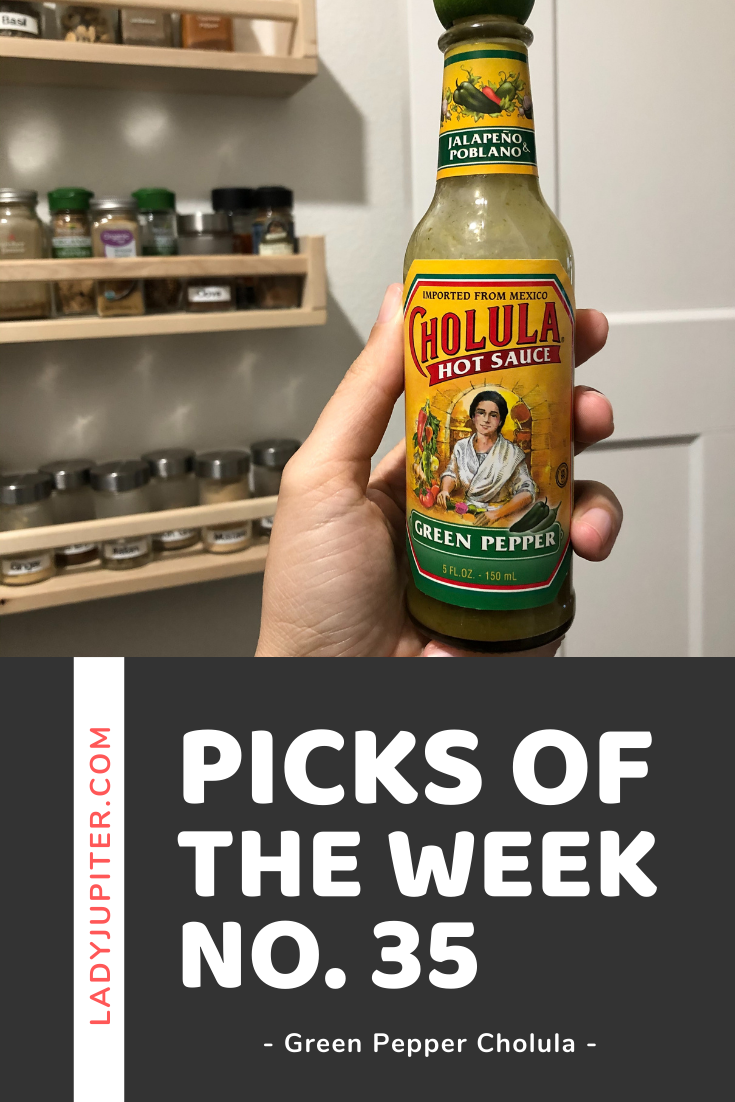 Week № 35 turns inward and looks at my pantry! When you don't leave the house much, I need to spark joy indoors, and what better way than with food?! #foodie #picksoftheweek #ladyjupiter #cholula