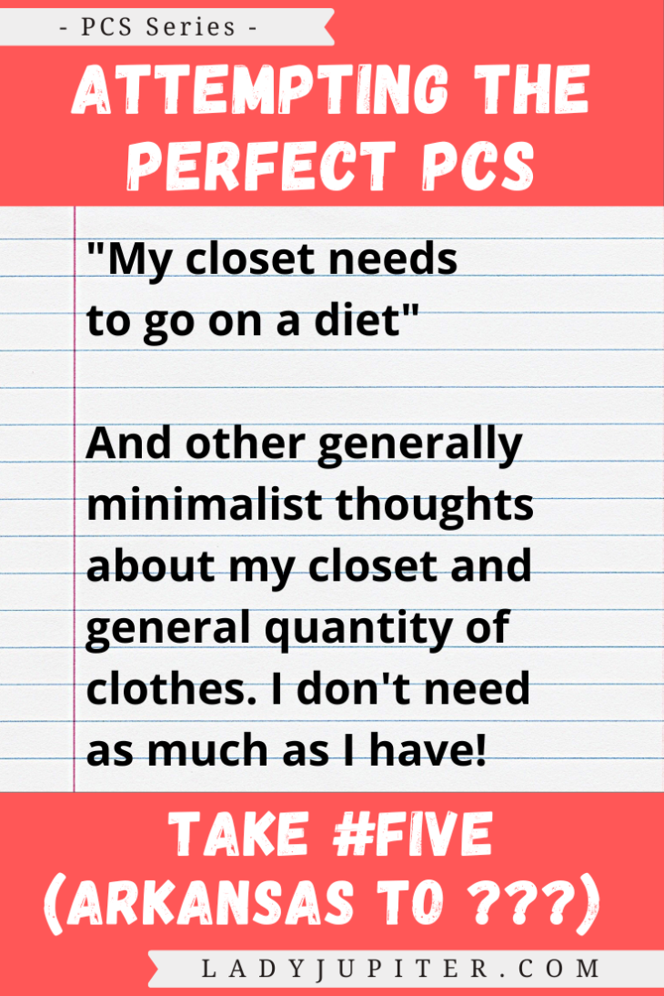 I'm having minimalist thoughts about my closet. We don't know where we're moving, but I know that my closet is too full. #LadyJupiter #AirForceFamily #MilSpouse #PilotWife #PCS #Planning #DetailsIncluded