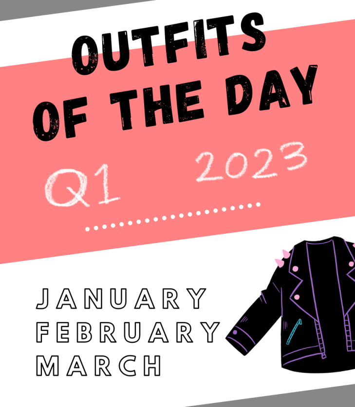 Outfits of the Day, Q1! Daily outfits of a lady who overshares everything. #LadyJupiter #OOTD #DailyOutfits #January #Q1 #Late30s #Milspouse